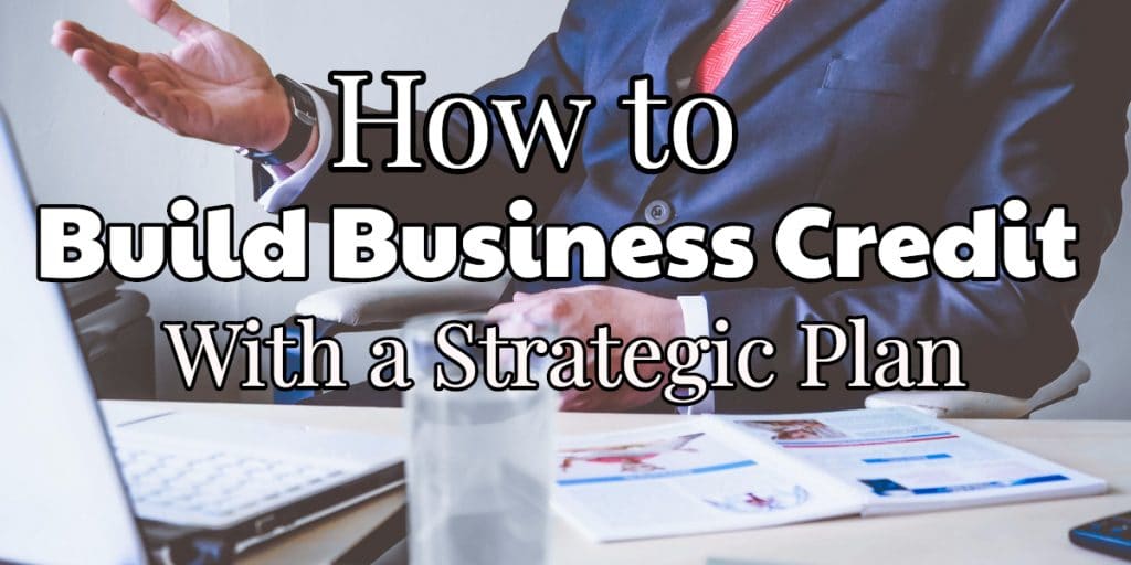 How to Build Business Credit Establish Business Credit